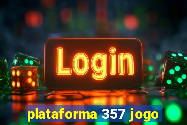 plataforma 357 jogo